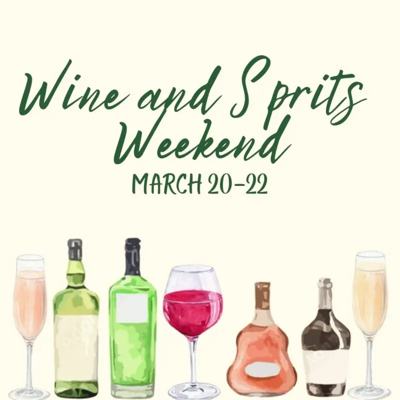Wine and Spirits Weekend March 20-22 with illustrations of wine bottles and glasses.