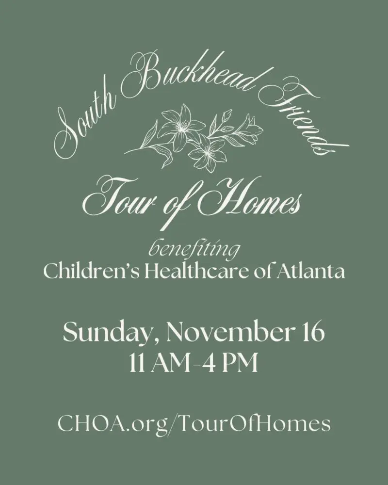South Buckhead Friends Tour of Homes benefiting Children's Healthcare of Atlanta, Sunday, November