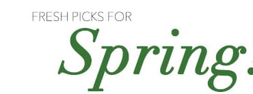 Text reads 'FRESH PICKS FOR Spring!' in grey and green script font.